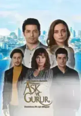 Любовь и гордость / Ask ve Gurur (2017)